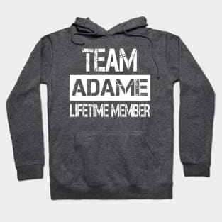 Adame Name - Team Adame Lifetime Member Hoodie